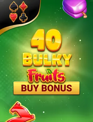 40 Bulky Fruits Buy Bonus
