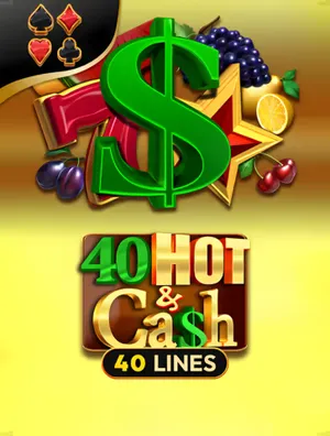 40 Hot and Cash