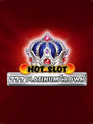 Hot Slot 777 Platinum Crown